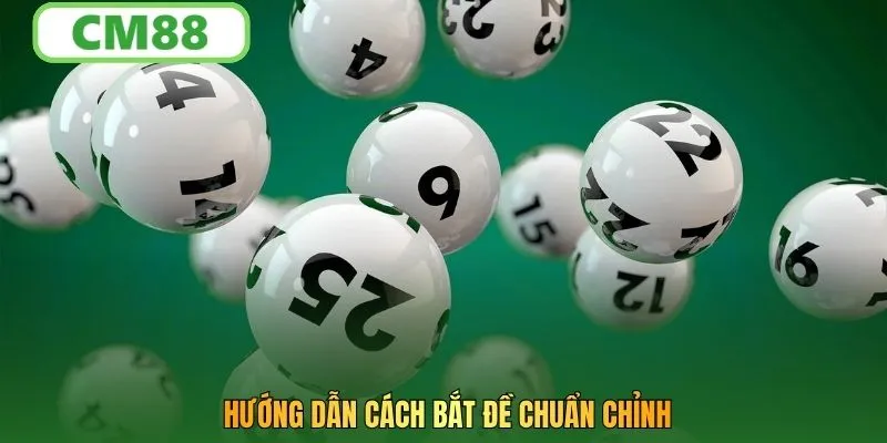 Hướng dẫn cách bắt đề chuẩn chỉnh