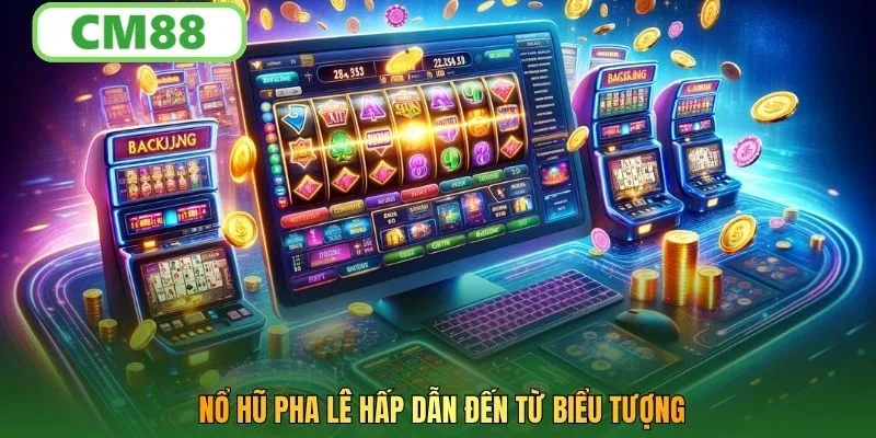 Nổ hũ pha lê hấp dẫn đến từ biểu tượng